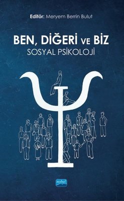 Ben Diğeri ve Biz: Sosyal Psikoloji