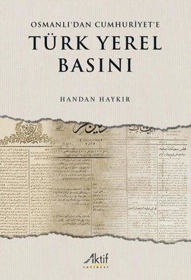 Osmanlı'dan Cumhuriyet'e Türk Yerel Baskını