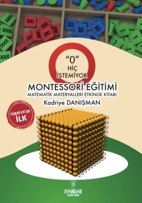 Montessori Eğitimi - Matematik Materyalleri Etkinlik Kitabı