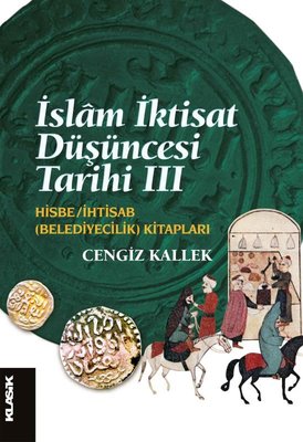 İslam İktisat Düşüncesi Tarihi 3 - Hisbe-İhtisab Kitapları