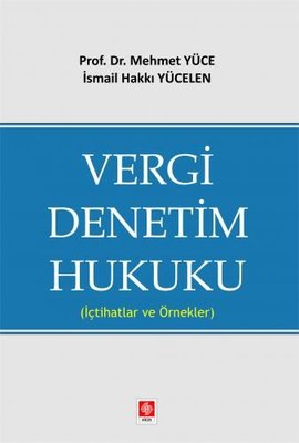 Vergi Denetim Hukuku - İçtihatlar ve Örnekler