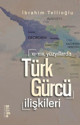 Türk - Gürcü İlişkileri - 11. 13.Yüzyıllarda