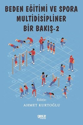 Beden Eğitimi ve Spora Multidisipliner Bir Bakış - 2