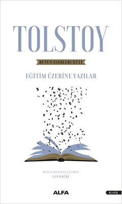 Tolstoy - Bütün Eserleri 17 - Eğitim Üzerine Yazılar