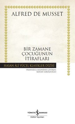 Bir Zamane Çocuğunun İtirafları - Hasan Ali Yücel Klasikleri