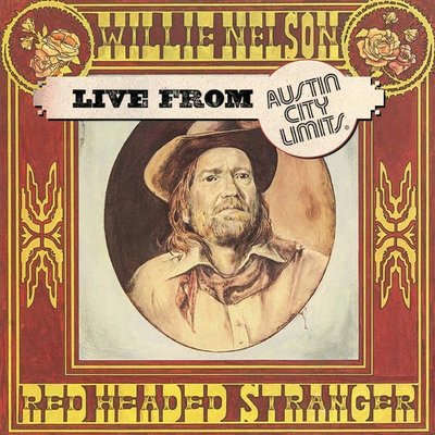 Willie Nelson Red Headed Stranger: Live At Austin City Limits 1976 (RSD 2020 Edition) Plak