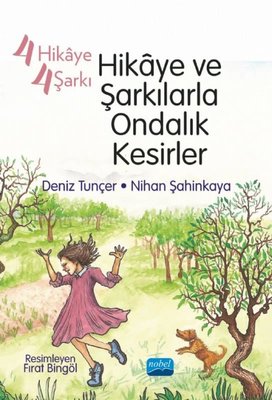 Hikaye ve Şarkılarla Ondalık Kesirler - 4 Hikaye 4 Şarkı