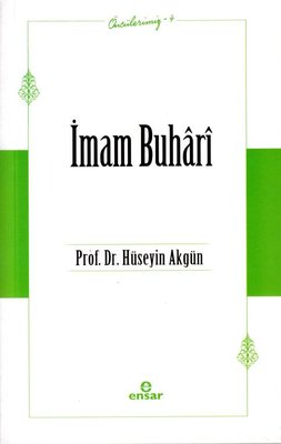 İmam Buhari - Öncülerimiz 4