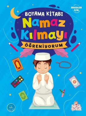 Namaz Kılmayı Öğreniyorum - Boyama Kitabı - Erkekler İçin