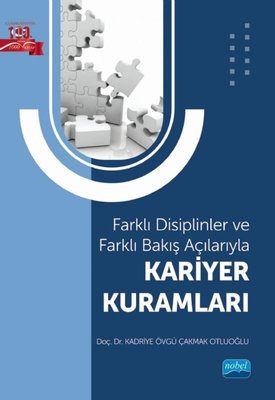 Kariyer Kuramları - Farklı Disiplinler ve Farklı Bakış Açılarıyla