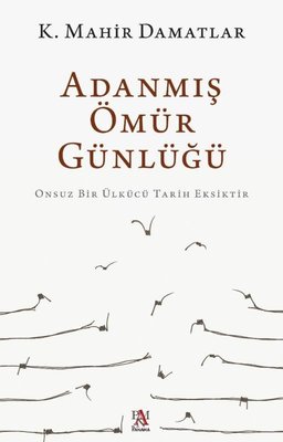 Adanmış Ömür Günlüğü