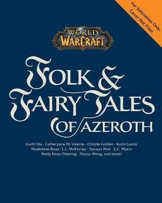 World of Warcraft: Folk & Fairy Tales of Azeroth