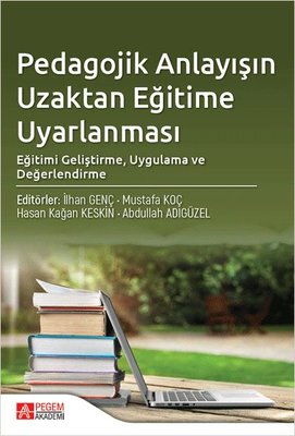 Pedagojik Anlayışın Uzaktan Eğitime Uyarlanması