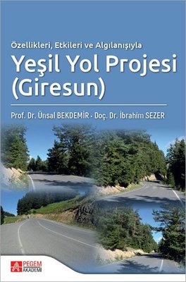 Özellikleri Etkileri ve Algılanışıyla Yeşil Yol Projesi - Giresun