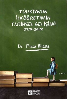 Türkiye'de İlköğretimin Tarihsel Gelişimi 1970-2010