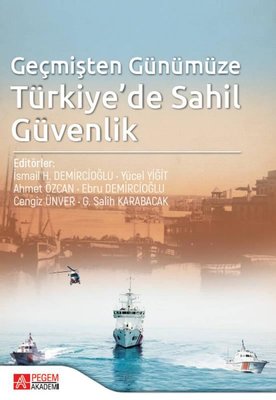 Geçmişten Günümüze Türkiyede Sahil Güvenlik