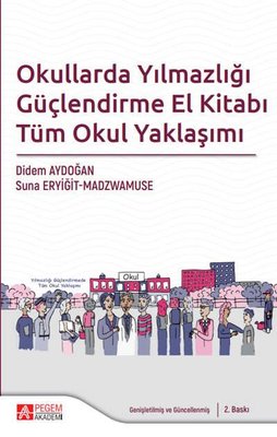 Okullarda Yılmazlığı Güçlendirme El Kitabı Tüm Okul Yaklaşımı