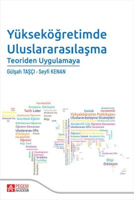 Yükseköğretimde Uluslarasılaşma Teoriden Uygulamaya