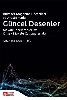 Bilimsel Araştırma Becerileri ve Araştırmada Güncel Desenler