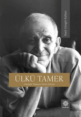 Ülkü Tamer - Güneşle Yıkanan Umut Denizi