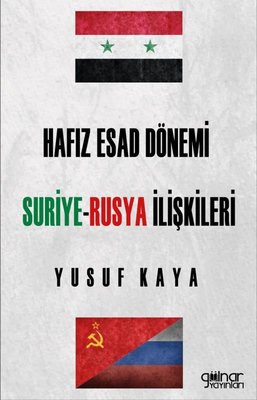 Hafız Esad Dönemi Suriye-Rusya İlişkileri