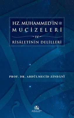 Hz. Muhammed'in Mucizeleri ve Risaletinin Delilleri