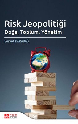 Risk Jeopolitiği: Doğa Toplum Yönetim