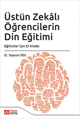 Üstün Zekalı Öğrencilerin Din Eğitimi - Eğiticiler İçin El Kitabı