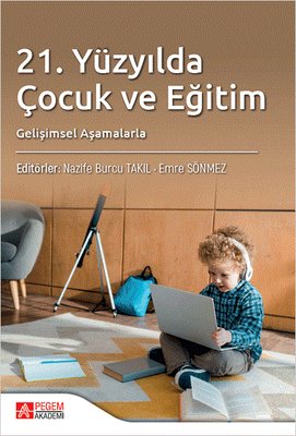 21.Yüzyılda Çocuk ve Eğitim