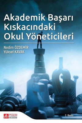 Akademik Başarı Kıskacındaki Okul Yöneticileri