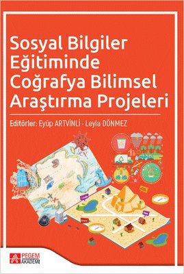 Sosyal Bilgiler Eğitiminde Coğrafya  Bilimsel Araştırma Projeleri