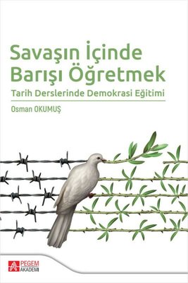 Savaşın İçinde Barışı Öğretmek