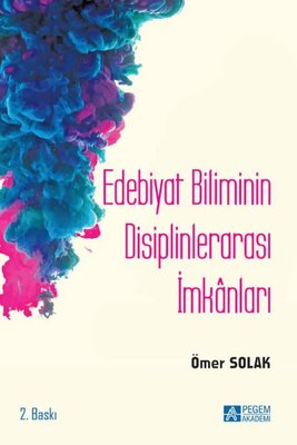 Edebiyat Biliminin Disiplinlerarası İmkanları