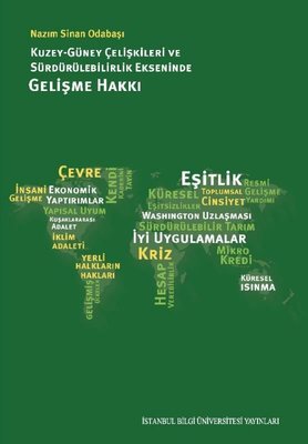 Kuzey-Güneş Çelişkileri ve Sürdürülebilirlik Ekseninde Gelişme Hakkı