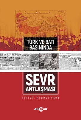 Türk ve Batı Basınında Sevr Antlaşması