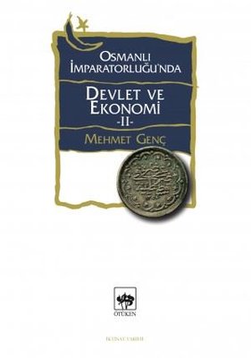 Osmanlı İmparatorluğu'nda Devlet ve Ekonomi - 2