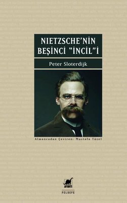 Nietzsche'nin Beşinci İncil'i