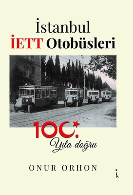İstanbul İETT Otobüsleri - 100. Yıla Doğru
