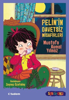 Pelin'in Davetsiz Misafirleri