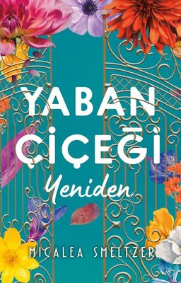 Yaban Çiçeği-Yeniden