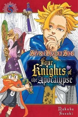 The Seven Deadly Sins: Four Knights of the Apocalypse 5 : 5