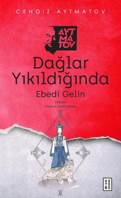 Dağlar Yıkıldığında - Ebedi Gelin