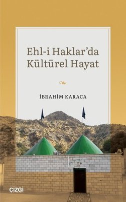 Ehl-i Haklar'da Kültürel Hayat