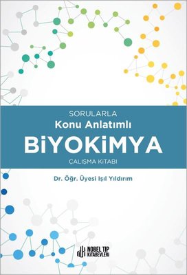 Biyokimya Çalışma Kitabı-Sorularla Konu Anlatımlı