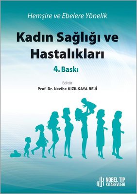 Kadın Sağlığı ve Hastalıkları - Hemşire ve Ebelere Yönelik