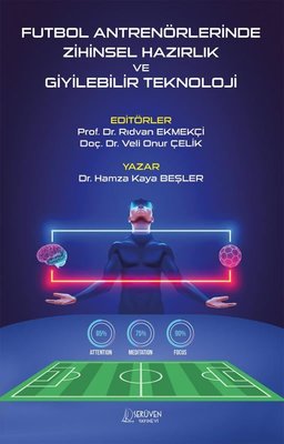 Futbol Antrenörlerinde Zihinsel Hazırlık ve Giyilebilir Teknoloji