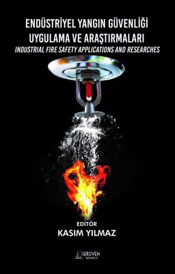 Endüstriyel Yangın Güvenliği Uygulama ve Araştırmaları