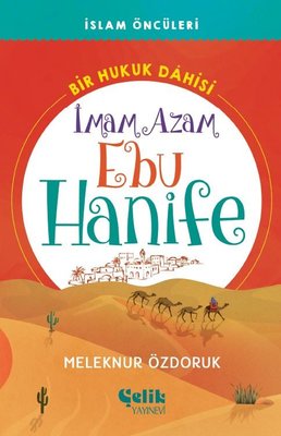 İmam Azam Ebu Hanife - Bir Hukuk Dahisi