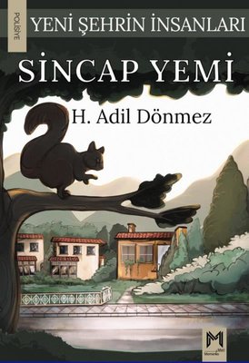 Sincap Yemi - Yeni Şehrin İnsanları