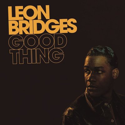 Leon Bridges Good Thing Plak